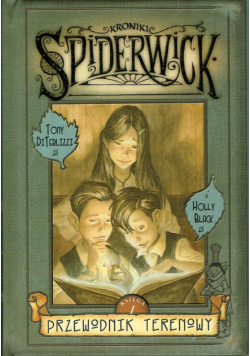 Kroniki Spiderwick Księga 1 Przewodnik terenowy