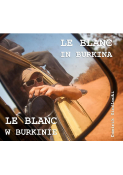Le Blanc w Burkinie / Le Blanc in Burkina