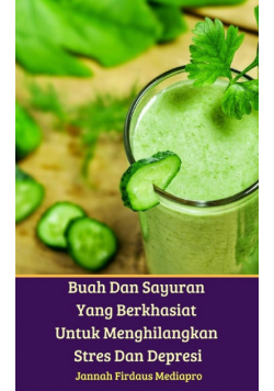 Buah Dan Sayuran Yang Berkhasiat Untuk Menghilangkan Stres Dan Depresi
