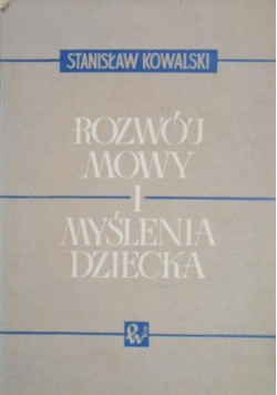 Rozwój mowy i myślenia dziecka
