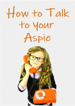 How to Talk to Your Aspie