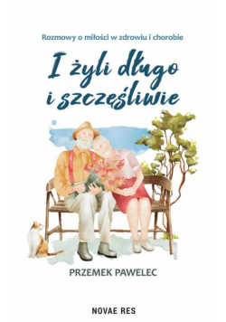 I żyli długo i szczęśliwie
