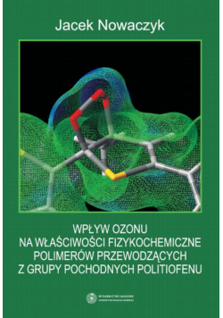 Wpływ ozonu na właściwości fizykochemiczne polimerów przewodzących z grupy pochodnych politiofenu