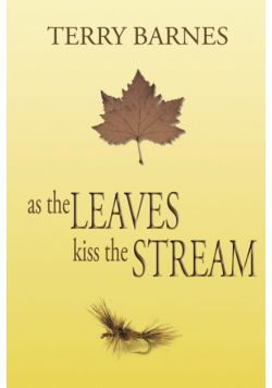 As the Leaves Kiss the Stream