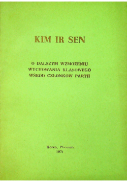 O dalszym wzmożeniu wychowania klasowego wśród członków partii