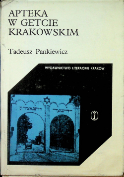 Apteka w getcie krakowskim