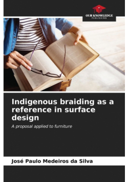 Indigenous braiding as a reference in surface design