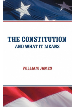 The Constitution and What It Means