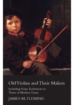 Old Violins and their Makers