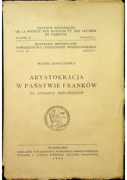Arystokracja w państwie Franków za dynastji Merowingów 1932 r