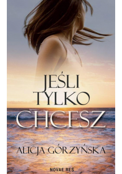Jeśli tylko chcesz