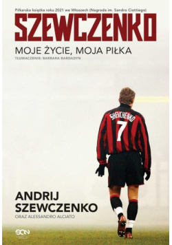 Szewczenko. Moje życie, moja piłka