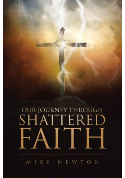 Our Journey Through Shattered Faith
