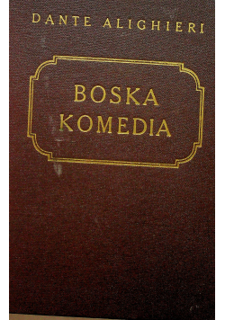 Boska Komedia tomy od  1 do 3 1947r