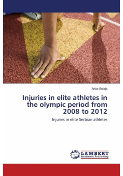 Injuries in elite athletes in the olympic period from 2008 to 2012