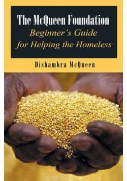 The McQueen Foundation Beginner's Guide for Helping the Homeless