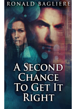 A Second Chance To Get It Right