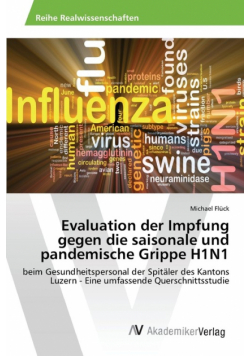 Evaluation der Impfung gegen die saisonale und pandemische Grippe H1N1