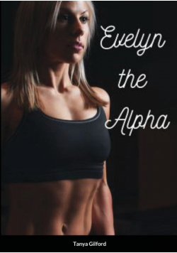 Evelyn the Alpha