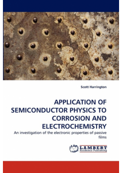 Application Of Semiconductor Physics To Corrosion And Electrochemistry