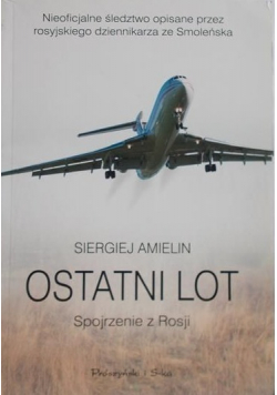 Ostatni lot Spojrzenie z Rosji