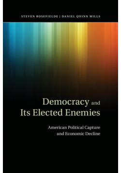 Democracy and Its Elected Enemies