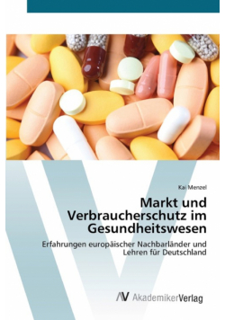 Markt und Verbraucherschutz im Gesundheitswesen