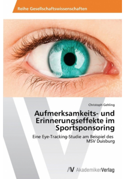 Aufmerksamkeits- und Erinnerungseffekte im Sportsponsoring