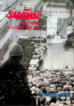 Solidarność olsztyńska w stanie wojennym i w latach następnych 1981 1989