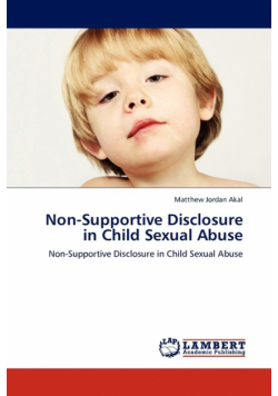 Non-Supportive Disclosure in Child Sexual Abuse