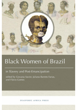 Black Women in Brazil in Slavery and Post-Emancipation