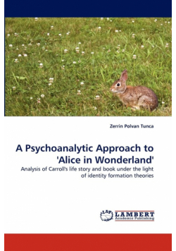 A Psychoanalytic Approach to 'Alice in Wonderland'