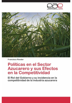 Políticas en el Sector Azucarero y sus Efectos en la Competitividad