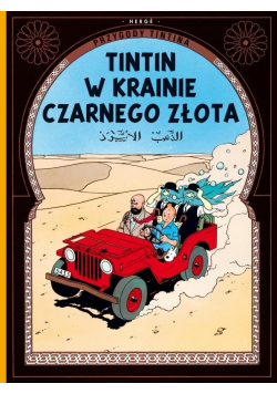Przygody Tintina Tom 15 Tintin w krainie czarnego złota