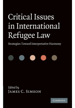 Critical Issues in International Refugee Law