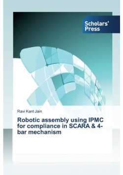 Robotic assembly using IPMC for compliance in SCARA & 4-bar mechanism