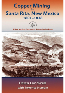 Copper Mining in Santa Rita, New Mexico, 1801-1838