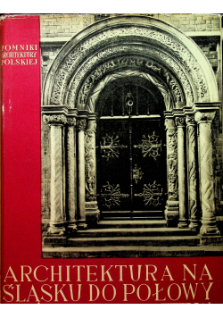 Architektura na Śląsku do połowy XIII w