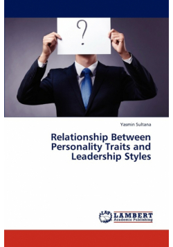 Relationship Between Personality Traits and Leadership Styles