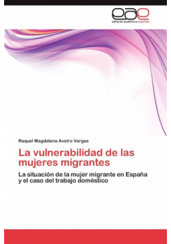 La vulnerabilidad de las mujeres migrantes