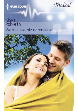 Ważniejsze niż adrenalina