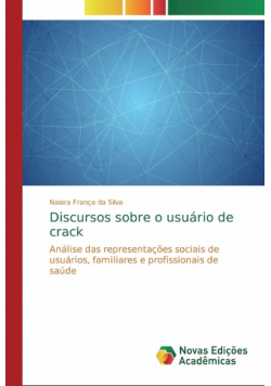 Discursos sobre o usuário de crack