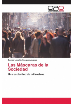 Las Máscaras de la Sociedad