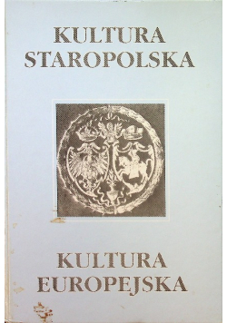 Kultura staropolska Kultura europejska