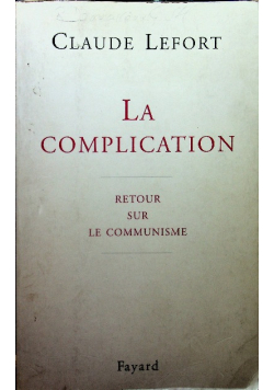 La complication Retour sur le communisme