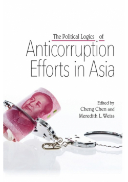 The Political Logics of Anticorruption Efforts in Asia