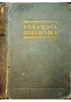 Poradnik odlewnika Tom I