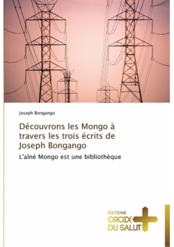 Découvrons les mongo à travers les trois écrits de joseph bongango