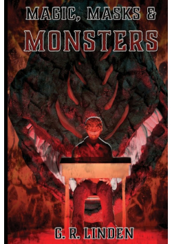 Magic, Masks, & Monsters