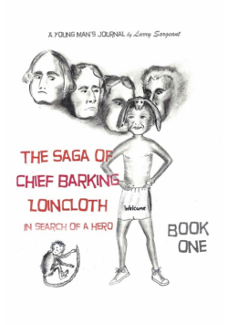 The Saga of Chief Barking Loincloth